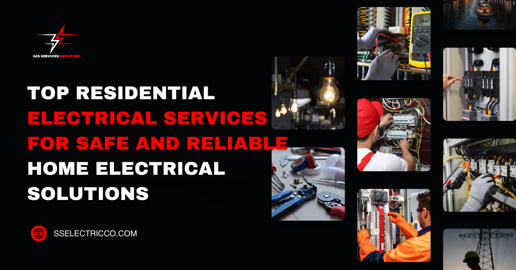 Top Residential Electrical Services for Safe and Reliable Home Electrical Solutions: